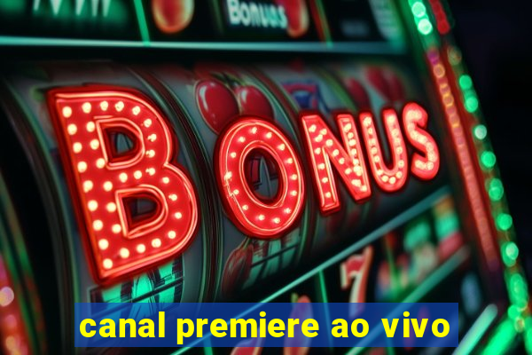 canal premiere ao vivo